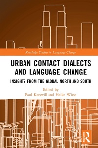 Enlarge image Cover: Urban Contact Dialects and Language Change - Routledge