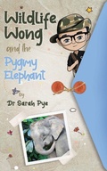 Cover: Wildlife Wong and the Pygmy Elephant - Estralita Publishing