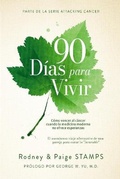 Cover: 90 Days to Live - Attacking Cancer LLC