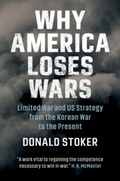 Cover: Why America Loses Wars - Cambridge University Press