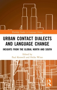 Enlarge image Cover: Urban Contact Dialects and Language Change - Routledge