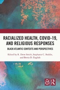 Cover: Racialized Health, COVID-19, and Religious Responses - Routledge