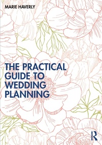 Abbildung von: The Practical Guide to Wedding Planning - Routledge