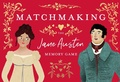 Cover: Matchmaking: The Jane Austen Memory Game - Laurence King Publishing