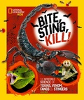 Cover: Bite, Sting, Kill - National Geographic Kids