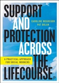 Cover: Support and Protection Across the Lifecourse - Policy Press