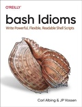Cover: bash Idioms - O'Reilly