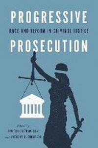 Enlarge image Cover: Progressive Prosecution - New York University Press