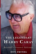 Cover: The Legendary Harry Caray - Rowman & Littlefield Publishers