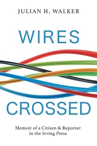 Enlarge image Cover: Wires Crossed - FriesenPress