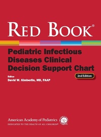 Enlarge image Cover: Red Book Pediatric Infectious Diseases Clinical Decision Support Chart - American Academy of Pediatrics