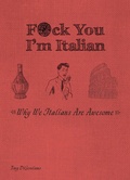 Cover: F*ck You, I'm Italian - Ulysses Press