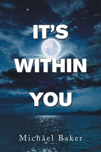 Enlarge image Cover: It's Within You - Xlibris Us