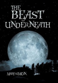 Enlarge image Cover: The Beast Underneath - Xlibris Us