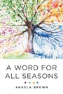 Cover: A Word for All Seasons - WestBow Press