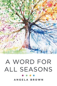 Enlarge image Cover: A Word for All Seasons - WestBow Press