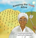 Cover: Keeping the Truth Alive - AUTHORHOUSE