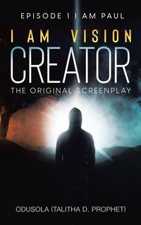 Abbildung von: I Am Vision Creator - AUTHORHOUSE