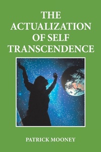 Enlarge image Cover: The Actualization of Self Transcendence - AuthorHouse UK