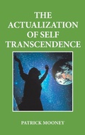 Cover: The Actualization of Self Transcendence - AuthorHouse UK