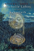 Cover: Michelle Lobos and the Labyrinth - Thea Press