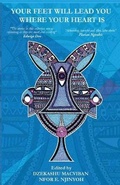 Cover: Your Feet Will Lead You Where Your Heart Is/ Le crepuscule des ames soeurs - Bakwa Books