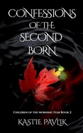 Cover: Confessions of the Second Born - Kastie Pavlik