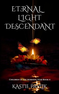 Enlarge image Cover: Eternal Light Descendant - Kastie Pavlik