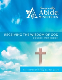 Enlarge image Cover: Receiving God's Wisdom - Workbook (& Leader Guide) - Living Waters