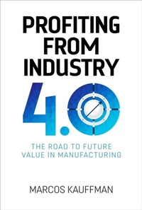 Abbildung von: Profiting from Industry 4.0 - Novaro Publishing