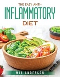 Cover: The Easy Anti-Inflammatory Diet - MIA ANDERSON