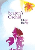 Cover: Seaton's Orchid - Chiselbury Publishing