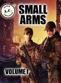 Cover: A.C. After Collapse Small Arms Volume I - Shadow Fusion LLC