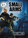 Cover: B.C. Before Collapse Small Arms Volume II - Shadow Fusion LLC