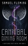 Cover: Cannibal Dining Room - Samuel Fleming
