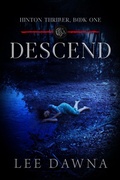 Cover: Descend: Hinton Charter Book 1 (Hinton Thriller, #1) - LeeDawna Books, Inc.