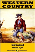 Cover: WESTERN COUNTRY 425: M&ouml;rderjagd - Raidel Vlg eBooks