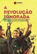 Cover: A revolu&ccedil;&atilde;o ignorada - Autonomia Liter&aacute;ria