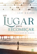 Cover: Um Lugar para Recome&ccedil;ar - Editora Oxig&ecirc;nio