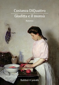 Abbildung von: Giuditta e il Monsu - Baldini Castoldi Dalai
