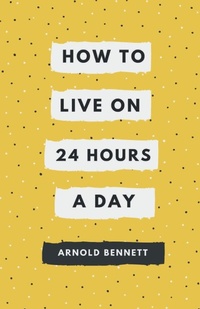 Enlarge image Cover: How to Live on 24 Hours a Day - Mjp Publishers