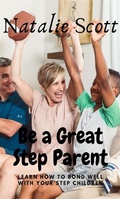 Cover: be a great step parent - Aria Madison