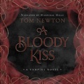 Cover: A Bloody Kiss Lib/E - Royal Wave Media, Inc.