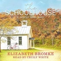 Cover: The Schoolhouse Lib/E - Audiobooks Unleashed