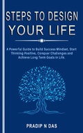 Cover: Steps to Design Your Life - Pradip Narayan Das