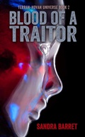 Cover: Blood of a Traitor (Terran-Novan Universe Series, #2) - Terran-Novan Universe Series
