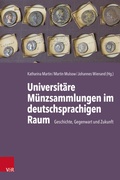 Cover: Universit&auml;re M&uuml;nzsammlungen im deutschsprachigen Raum - Vandenhoeck & Ruprecht