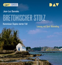 Abbildung von: Bretonischer Stolz. Kommissar Dupins vierter Fall - Der Audio Verlag