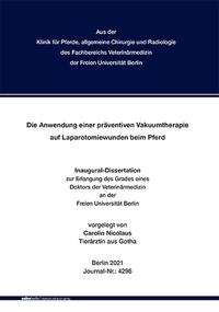 Abbildung von: Die Anwendung einer präventiven Vakuumtherapie auf Laparotomiewunden beim Pferd - Mensch & Buch