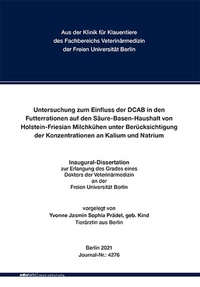 Abbildung von: Untersuchung zum Einfluss der DCAB in den Futterrationen auf den Säure-Basen-Haushalt von Holstein-Friesian Milchkühen unter Berücksichtigung der Konzentrationen an Kalium und Natrium - Mensch & Buch